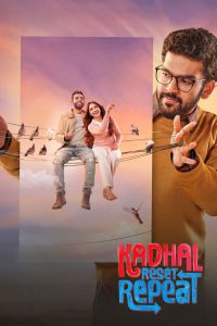 Kadhal Reset Repeat Tamil Movie