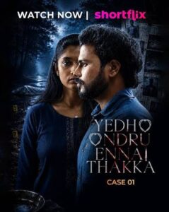 Yedho Ondru Ennai Thakka Case 01 (2026) Tamil